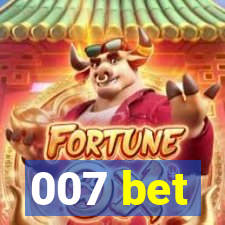 007 bet